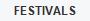 FESTIVALS