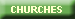 CHURCHES