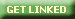GET LINKED